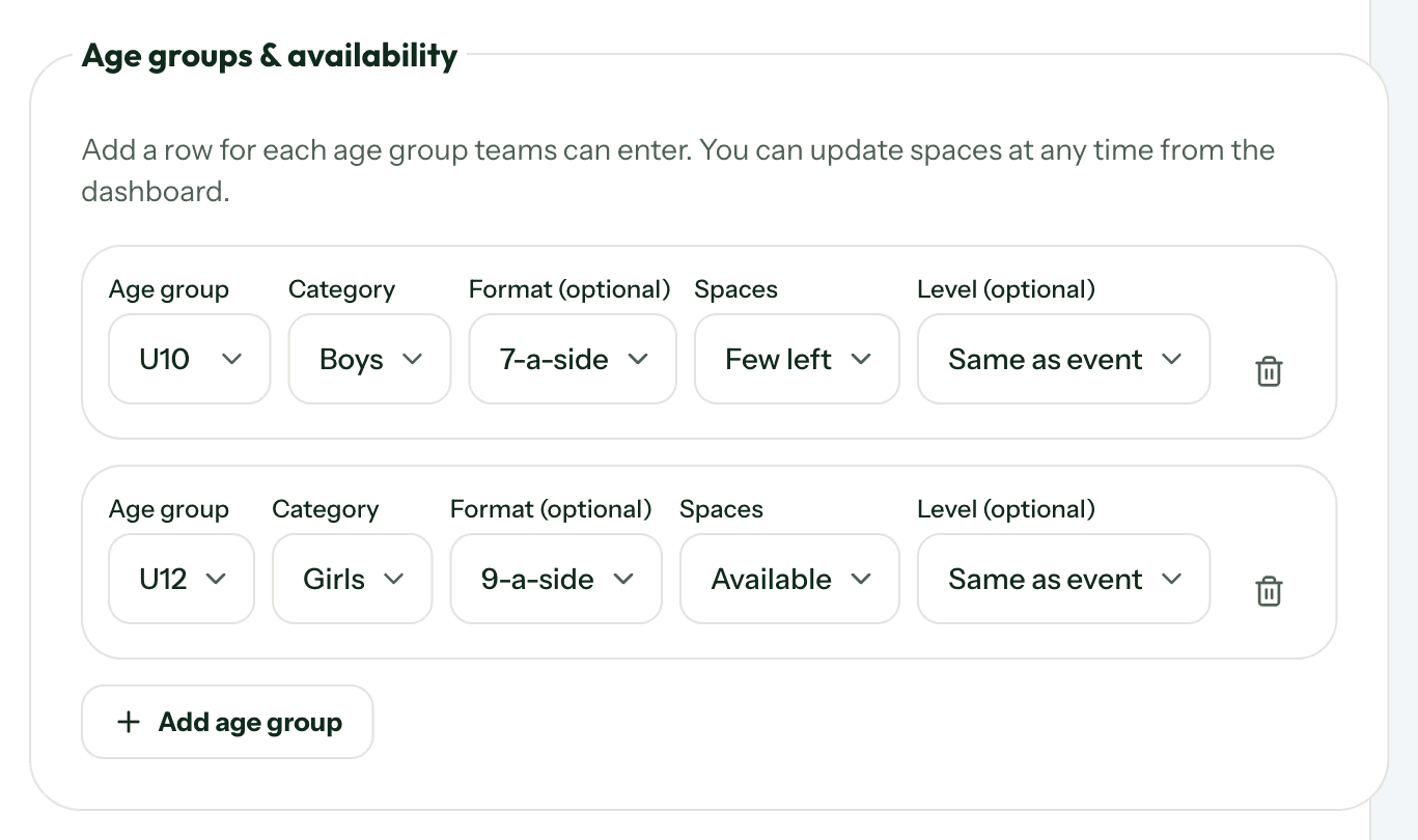 The age groups section of the new event form, with two rows: U10 Boys, 7-a-side, few left; and U12 Girls, 9-a-side, available. Each row also has an optional level.